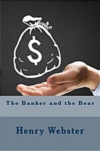 The Banker and the Bear (Paperback)