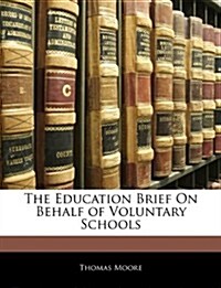 The Education Brief on Behalf of Voluntary Schools (Paperback)