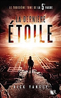 La 5ème vague 03. La dernière étoile (Paperback)