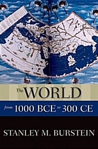 The World from 1000 Bce to 300 CE (Paperback)