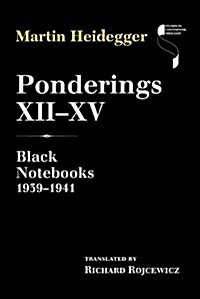 Ponderings XII-XV: Black Notebooks 1939-1941 (Hardcover)