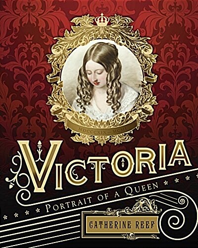 Victoria: Portrait of a Queen (Hardcover)