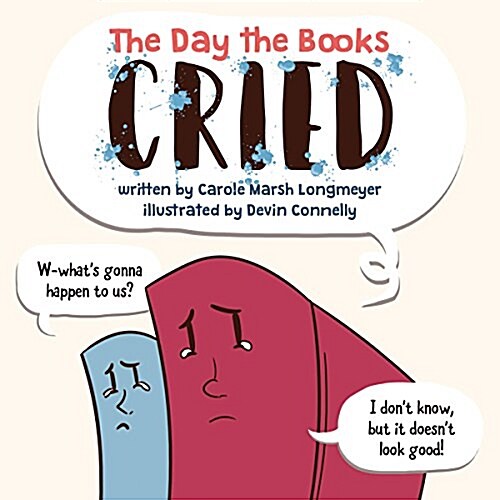 The Day the Books Cried (Library Binding)