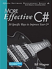 More Effective C#: 50 Specific Ways to Improve Your C# (Paperback, 2)