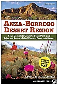 Anza-Borrego Desert Region: Your Complete Guide to the State Park and Adjacent Areas of the Western Colorado Desert (Paperback, 6, New Includes Ne)