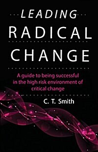 Leading Radical Change (Paperback)