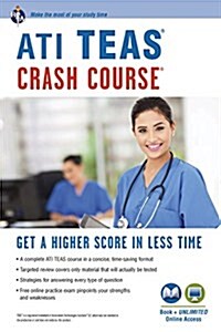 Ati Teas Crash Course(r) Book + Online: Get a Higher Score in Less Time (Paperback, 3, Third Edition)