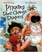 Pirates Don't Change Diapers (Hardcover)