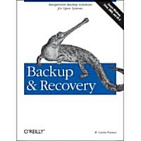 Backup & Recovery: Inexpensive Backup Solutions for Open Systems (Paperback)