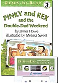 Pinky and Rex and the Double-Dad Weekend (Paperback + 테이프 1개)