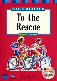 Magic Reader 33 To the Rescue (Paperback + CD 1장)