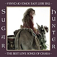 [중고] Chara - Suger Hunter : The Best Love Songs of Chara