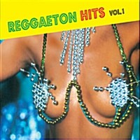 Reggaeton Hits Vol. 1