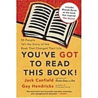 [중고] Youve Got to Read This Book!: 55 People Tell the Story of the Book That Changed Their Life (Paperback)
