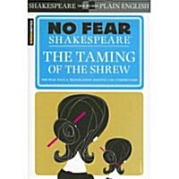 The Taming of the Shrew (No Fear Shakespeare): Volume 12 (Paperback)