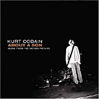 [수입] Kurt Cobain : About A Son (커트 코베인 : 어버웃 어 썬) - O.S.T.