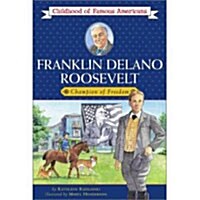 Franklin Delano Roosevelt: Champion of Freedom (Paperback)