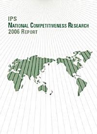 IPS National Competitiveness Research 2006 Report