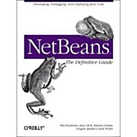 Netbeans: The Definitive Guide (Paperback)