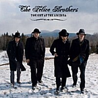 Felice Brothers - Tonight At The Arizona