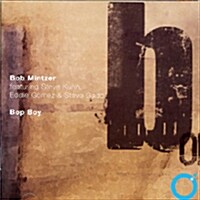 [수입] Bob Mintzer (featuring Steve Kuhn, Eddie Gomez & Steve Gadd) - Bob Boy