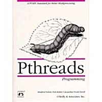 Pthreads Programming: A Posix Standard for Better Multiprocessing (Paperback)
