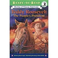 [중고] Teddy Roosevelt: The People‘s President (Ready-To-Read Level 3) (Paperback)