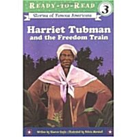 [중고] Harriet Tubman and the Freedom Train: Ready-To-Read Level 3 (Paperback)