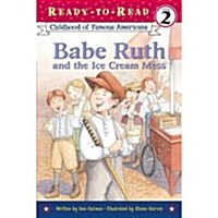Babe Ruth and the Ice Cream Mess (Paperback)