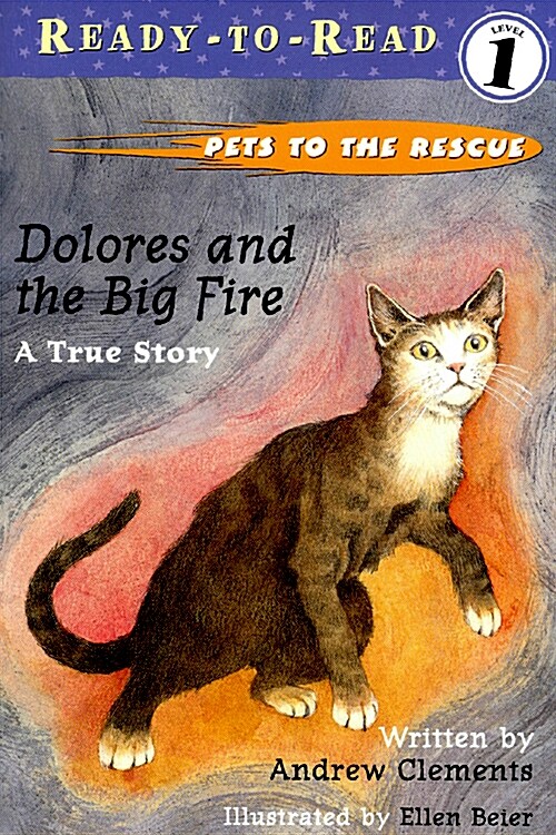[중고] Dolores and the Big Fire: Dolores and the Big Fire (Ready-To-Read Level 1) (Paperback)