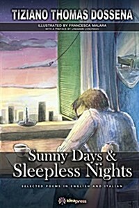 Sunny Days & Sleepless Nights (Paperback)