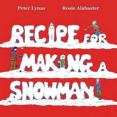 Recipe for Making a Snowman (Hardcover)