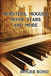 Mobsters, Movie Stars, & Musicians (Paperback)