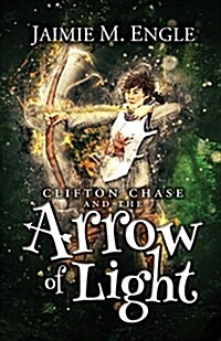 Clifton Chase and the Arrow of Light (Paperback)