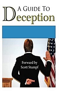 A Guide to Deception (Paperback)