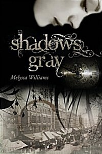 Shadows Gray (Paperback)