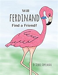 Will Ferdinand Find a Friend (Paperback)