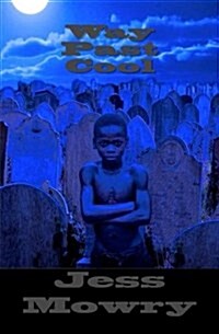 Way Past Cool (Paperback)