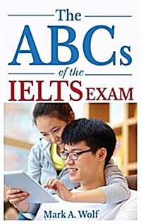 The ABCs of the Ielts Exam (Paperback)