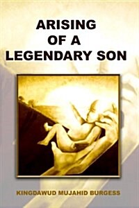 Arising of a Legendary Son (Paperback)