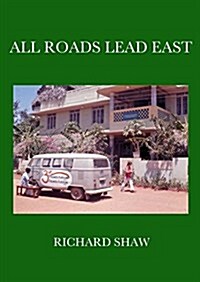 All Roads Lead East (Paperback)