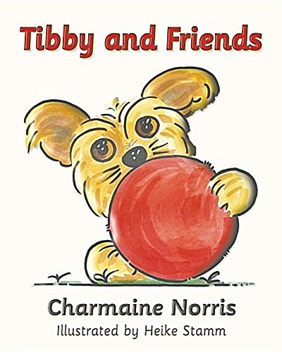 Tibby and Friends: The Lost Ball (Paperback)