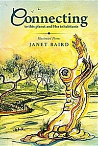 Connecting: To This Planet and Her Inhabitants (Paperback)