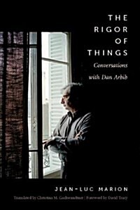 The Rigor of Things: Conversations with Dan Arbib (Hardcover)