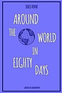 Around the World in Eighty Days (Paperback)