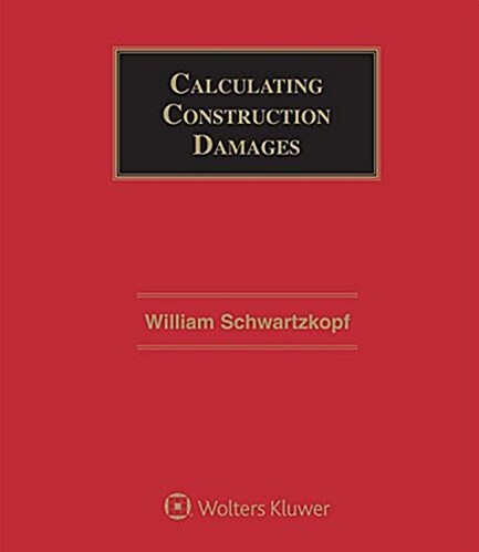 Calculating Construction Damages (Loose Leaf, 3)