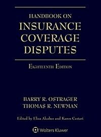 Handbook on Insurance Coverage Disputes (Loose Leaf, 18)