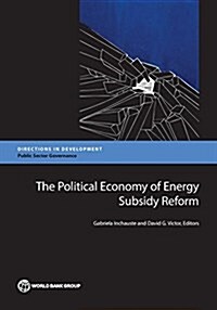 The Political Economy of Energy Subsidy Reform (Paperback)