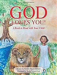 God Loves You!: A Book to Read with Your Child (Paperback)