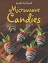 Microwave Candies (Paperback)